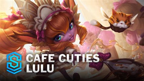 Cafe Cuties Lulu Skin Spotlight League Of Legends Youtube