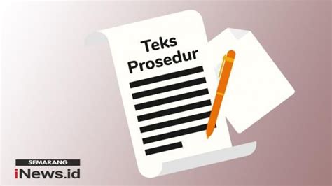 10 Contoh Teks Prosedur Sederhana Beserta Penjelasan Strukturnya