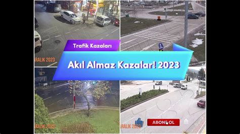 Akıl Almaz Kazalar Serisi 1 2023 Trafik Kazaları YouTube