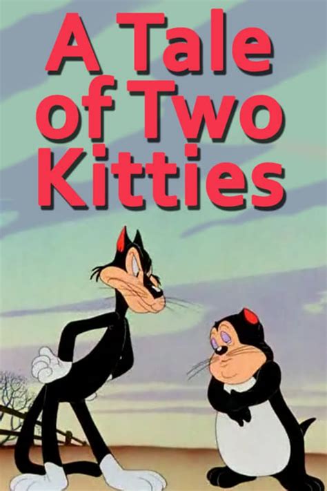 A Tale Of Two Kitties 1942