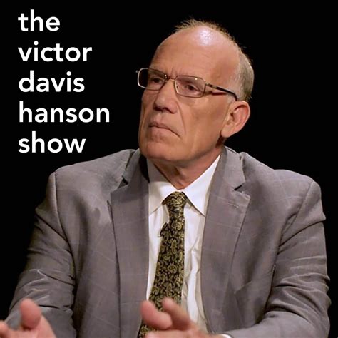 The Victor Davis Hanson Show (podcast) - Victor Davis Hanson and Jack ...