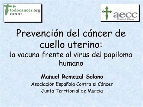 PPT Prevenci N Del C Ncer De Cuello Uterino La Vacuna Frente Al