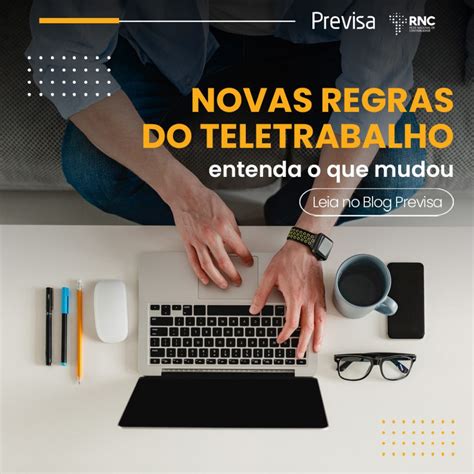 Novas Regras Do Teletrabalho Entenda O Que Mudou