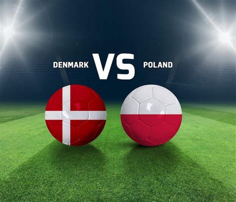 Premium Photo Soccer Matchday Template Denmark Vs Poland Match Day