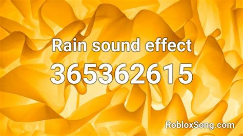 Rain sound effect Roblox ID - Roblox music codes