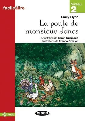 La Poule De Monsieur Jones Emily Flynn Graded Readers French