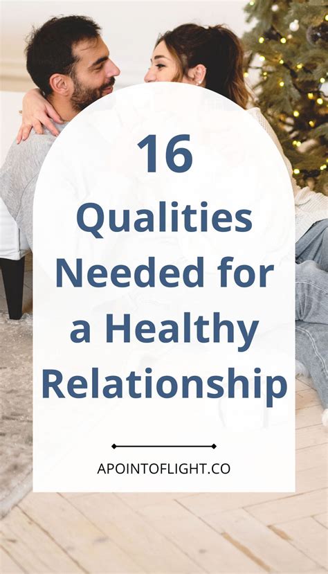 16 Non Negotiable Qualities Of A Healthy Relationship A Point Of