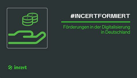 F Rderungen In Der Digitalisierung In Deutschland Incert