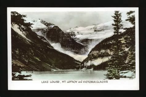 Lake Louise Mt Lefroy And Victoria Glacier Lake Louise With Vict Old