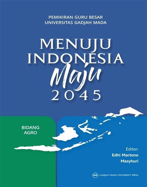 Pemikiran Guru Besar Universitas Gadjah Mada Menuju Indonesia Maju