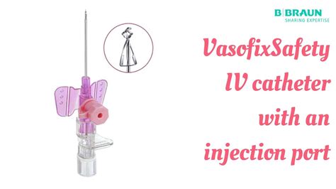 Vasofix Safety IV Catheter With An Injection Port YouTube