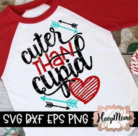 Cuter Than Cupid Valentines Day Svg Dfx Eps And Png Files For Cutting