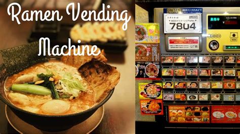 Tokyo Ep 11 Ramen Vending Machine How Does It Work Youtube