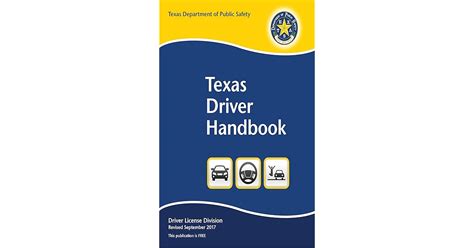 Texas Driver Handbook Revised September 2017 By Texas Department Of