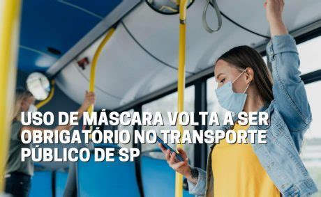 Uso De M Scara Volta A Ser Obrigat Rio No Transporte P Blico De Sp