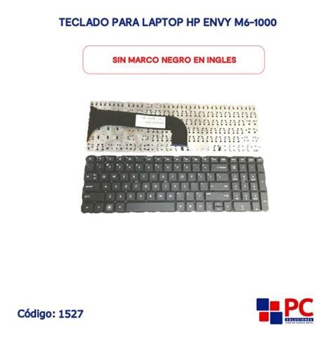 Teclado Para Laptop Hp Envy M6 1000 Sin Marco Negro En Ingles Pc