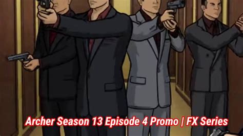 Archer Season 13 Episode 4 Promo Video Dailymotion