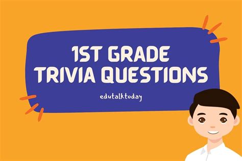 35 Trivia Questions For 1st Graders Edutalktoday