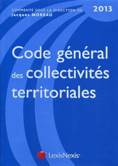 Code général des collectivités territoriales 2013 Edition 2013 broché