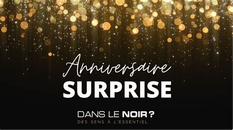 Dans le noir restaurant insolite à Toulouse UN ANNIVERSAIRE SURPRISE