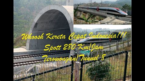 Hunting Kereta Cepat Indonesia Whoosh Di Tunnel 8 Dengan Kecepatan Rata