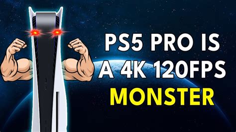 PS5 Pro Is A 4K 120FPS MONSTER With AI Upscaling Specs Update YouTube