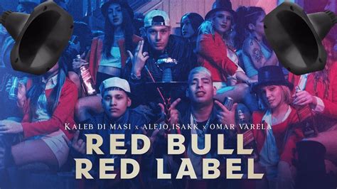 🔊bass Boosted🔊 Kaleb Di Masi Alejo Isakk Omar Varela Red Bull Red