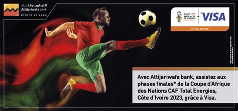 Avec Attijariwafa Bank Assistez Aux Phases Finales De La Coupe D