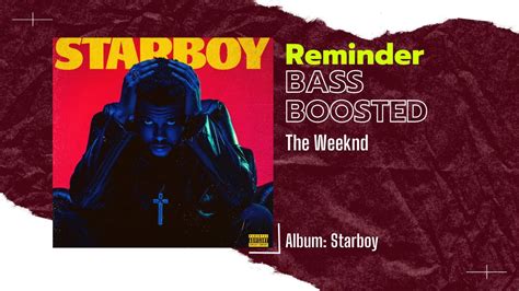 BASS BOOSTED The Weeknd Reminder YouTube