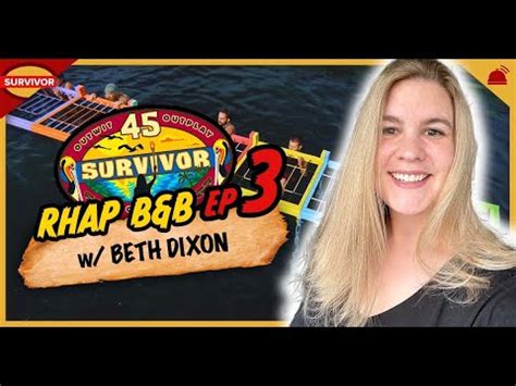 Survivor 45 RHAP B B Ep 3 With Beth Dixon YouTube