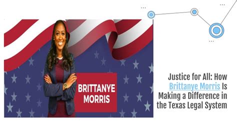 Ppt Justice For All How Brittanye Morris Is Making A Difference In The Texas Legal System