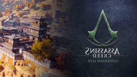 Ancient China Set Assassins Creed Codename Jade Announced For Mobile Game News 24