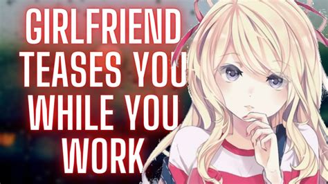 Asmr Roleplay Girlfriend Teases You While You Work Youtube