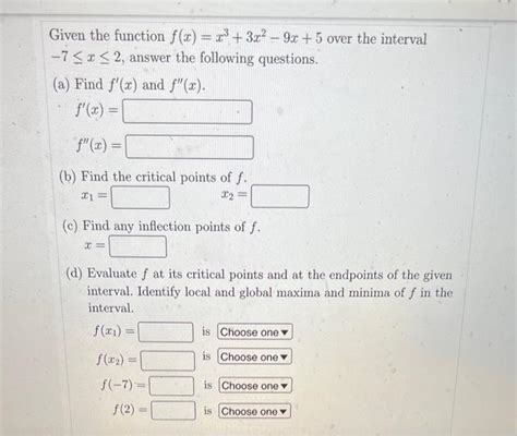 Solved Given The Function F X X3 3x2−9x 5 Over The Interval