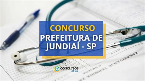 Concurso Prefeitura de Jundiaí SP salário inicial de R 8 8 mil