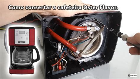 Como Consertar A Cafeteira El Trica Oster Flavor Veja Este V Deo Antes