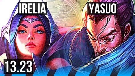 Irelia Vs Yasuo Mid Solo Kills Games K Mastery Kr