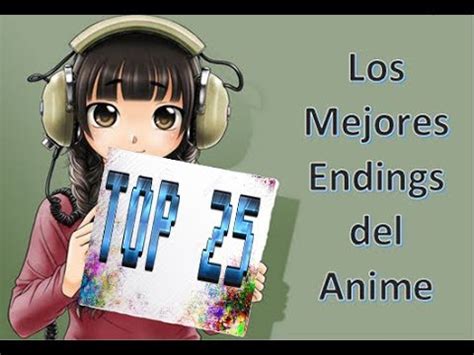 Los Mejores Endings Del Anime YouTube