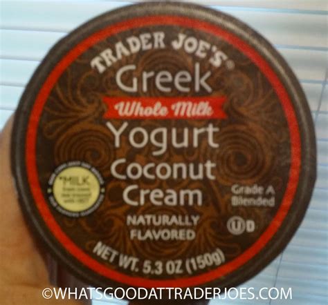 What S Good At Trader Joe S Trader Joe S Coconut Cream Greek Yogurt