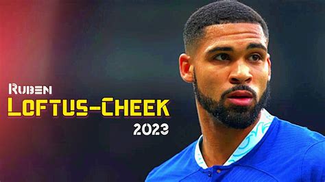 Ruben Loftus Cheek Crazy Dribbling Skills Goals Assists 2023