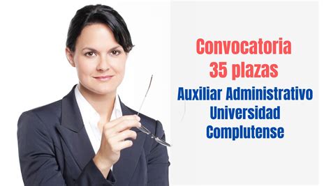 Convocatoria Plazas Auxiliar Administrativo Universidad Complutense