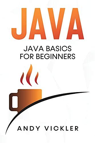 Java Java Basics For Beginners 1 Vickler Andy 9781955786232 ZVAB