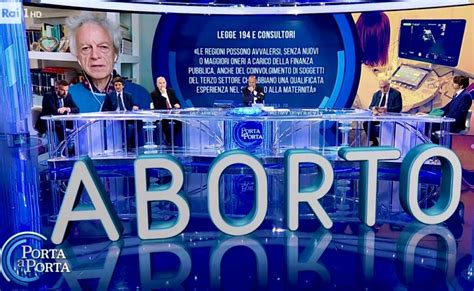 A Porta A Porta Si Parla Di Aborto Con Sette Uomini Polemica