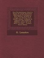 Paris R Volutionnaire S Rie Le Roman De Camille Desmoulins