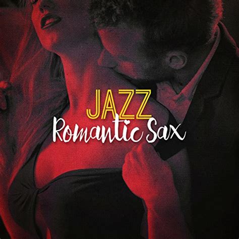 Jazz Romantic Sax Romantic Sax Instrumentals Digital Music