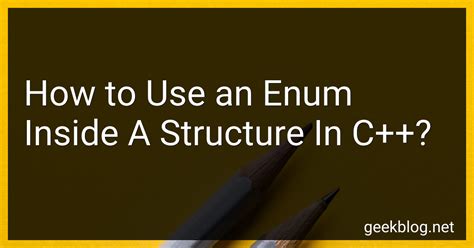 How To Use An Enum Inside A Structure In C In 2024