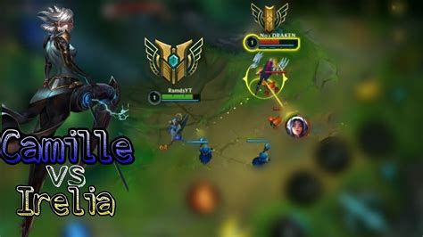 Camille Vs Irelia Top 15 Camille Sa League Of Legends Wildrift Youtube