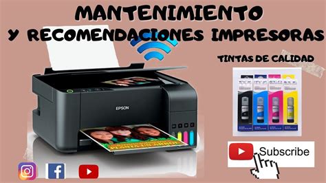 MANTENIMIENTO Y CONSEJOS PARA IMPRESORAS EPSON L3150 L4160 Y SIMILARES