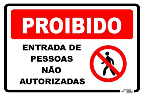 Placa Proibido Entrada De Pessoas Não Autorizadas 30x20 Afonso