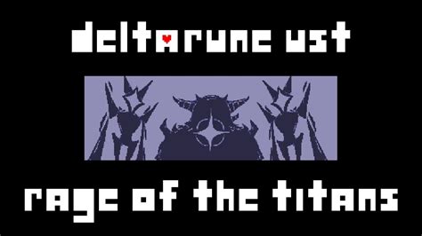 Deltarune Ust Snowgrave Rage Of The Titans Youtube